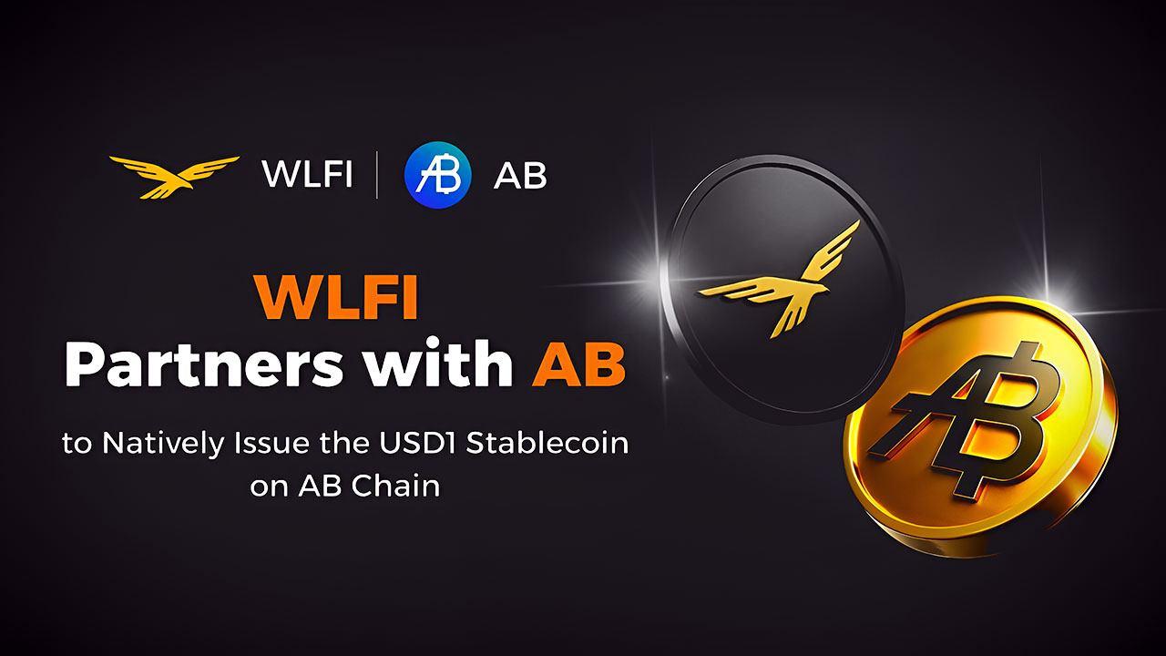 WLFI与AB合作，在AB链上部署1美元稳定币。