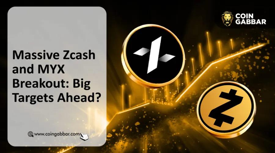 Zcash价格上涨是否受MYX币价格飙升的影响 $MYX和$ZEC预测